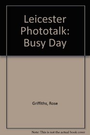 Leicester Phototalk: Busy Day
