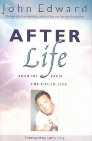 After Life: Answers from the Other Side