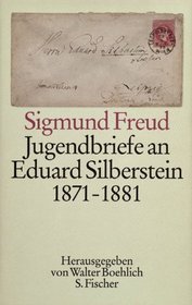 Sigmund Freud, Jugendbriefe an Eduard Silberstein, 1871-1881 (German Edition)