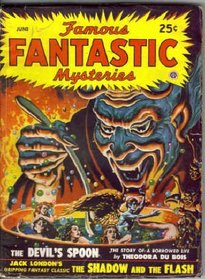 Famous Fantastic Mysteries, June 1948, with Complete Novel *The Devil's Spoon* (Vol. 9, No. 5)