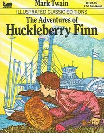The Adventures of Huckleberry Finn Ilustrated Classics Edition