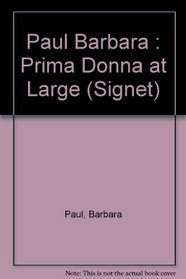 Prima Donna at Large (Signet)