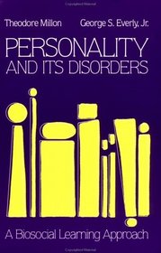 Personality and Its Disorders: A Biosocial Learning Approach