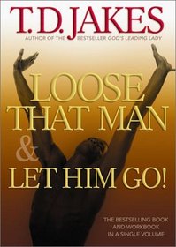 Loose That Man  Let Him Go