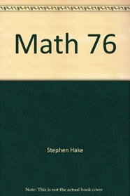 Math 76: An incremental development