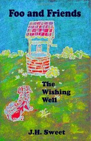 The Wishing Well (Foo and Friends)