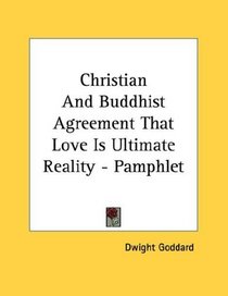 Christian And Buddhist Agreement That Love Is Ultimate Reality - Pamphlet