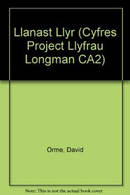Llanast Llyr (Cyfres Project Llyfrau Longman CA2) (Welsh Edition)