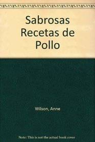 Sabrosas Recetas de Pollo (Spanish Edition)