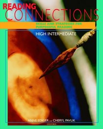 Reading Connections High Intermediate: Skills and Strategies for Purposeful Reading Student Book