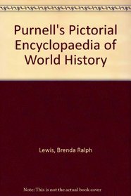 Purnell's Pictorial Encyclopaedia of World History
