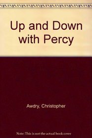 Up and Down with Percy