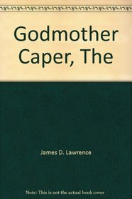 The Godmother Caper