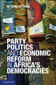 Party Politics and Economic Reform in Africa's Democracies (African Studies)