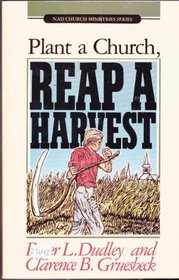 Plant a Church, Reap a Harvest (NAD Church Ministries series)