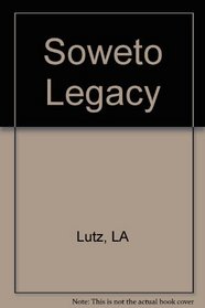 Soweto Legacy