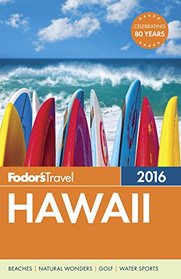 Fodor's Hawaii 2016 (Full-color Travel Guide)