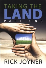 Taking the Land; Part One