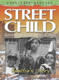 Street Child (Real Life Stories)