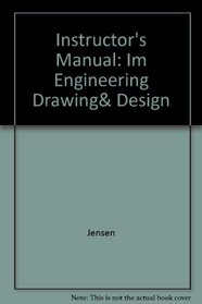 Instructor's Wraparound Edition: Engineering Drawing and Design