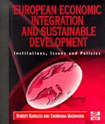 European Economic Integration: Institutions, Issues, and Policies