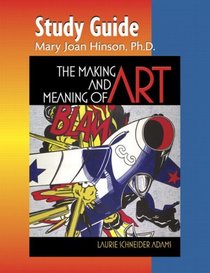 Making & Meaning of Art Study Guide