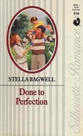 Done to Perfection (Silhouette Romance, No 836)
