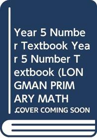 Longman Primary Maths: Year 5: Number Textbook (Longman Primary Mathematics)