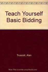 Teach Yourself Basic Bidding