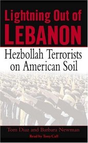 Lightning Out of Lebanon : Hezbollah Terrorists on American Soil