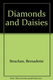 Diamonds and Daisies