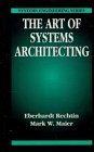The Art of Systems Architecting (Systems Engineering Series)