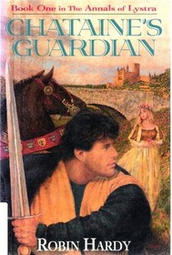 Chataine's Guardian (Annals of Lystra, Book 1)