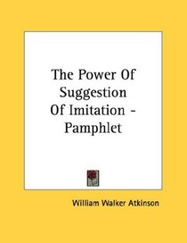 The Power Of Suggestion Of Imitation - Pamphlet