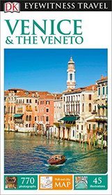 DK Eyewitness Travel Guide: Venice & the Veneto