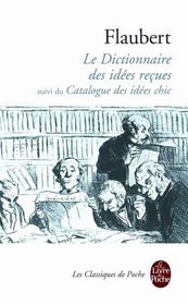 LE DICTIONNAIRE DES IDEES RECUES