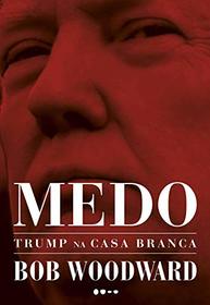 Medo - Trump na Casa Branca (Em Portugues do Brasil)