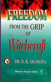 Freedom from the Grip of Witchcraft