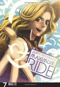 Maximum Ride: The Manga, Vol 7