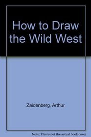 How to Draw the Wild West