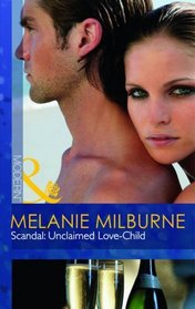 Scandal: Unclaimed Love-Child (Modern Romance)