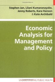 Economic Analysis for Management and Policy (Understanding Public Health)