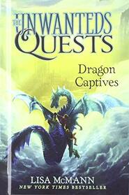 Dragon Captives (Unwanteds Quests)