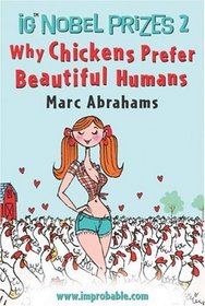 Ig Nobel Prizes: Why Chickens Prefer Beautiful Humans v. 2