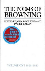 The Poems of Browning: Volume One: 1826-1840, Volume Two: 1841-1846, Volume Three: 1846-1861