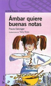 Ambar quiere buenas notas / Amber Brown Wants Extra Credit (Turtleback School & Library Binding Edition) (Spanish Edition)
