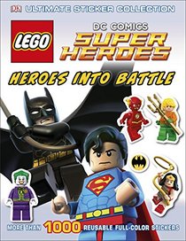 Ultimate Sticker Collection: LEGO DC Super Heroes: Heroes into Battle (ULTIMATE STICKER COLLECTIONS)