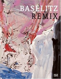 Baselitz: Remix (German Edition)