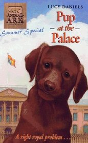 Pup at the Palace (Animal Ark S.)