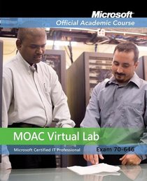 MOAC Lab Online Stand-alone to accompany MOAC 70-646: Windows Server 2008 Administrator (Microsoft Official Academic Course Series)